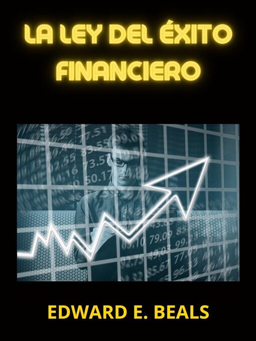 Title details for La ley del Éxito financiero (Traducido) by Edward E. Beals - Wait list